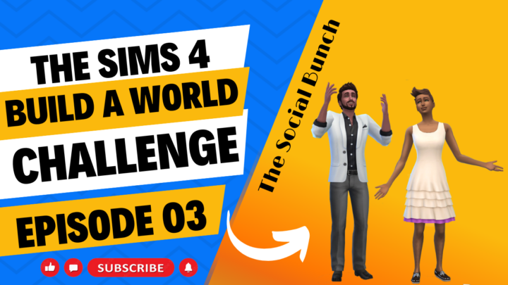 SiMs 4 – Build-A-World Challenge – EP 3