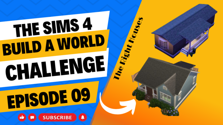 SIMS 4 – Build-A-World Challenge – EP 9 – Finding The Right Houses