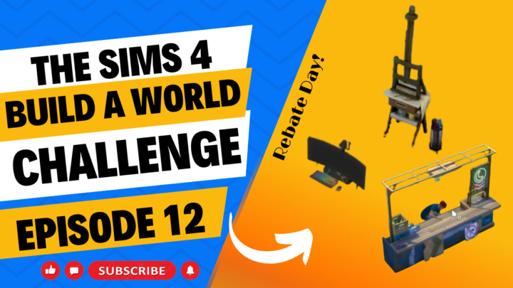 SIMS 4 – Build-A-World Challenge – EP 12 – Rebate Day!