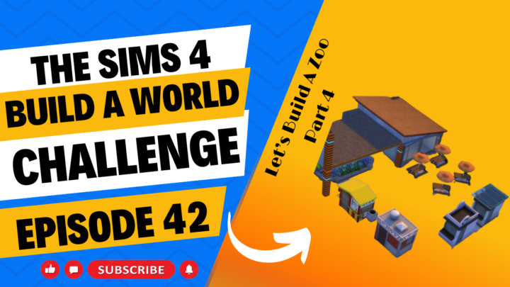 SIMS 4 – Build-A-World Challenge – EP 42 – We’re Building A Zoo Part 4 – Food Court