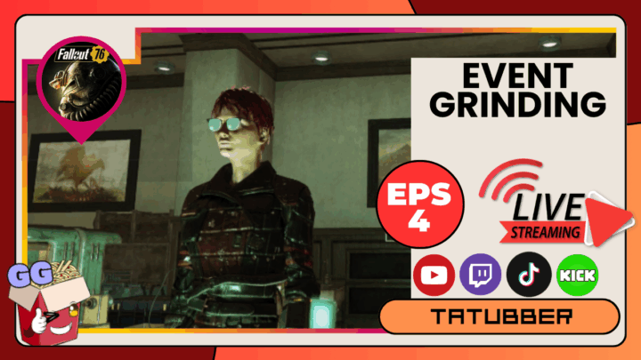 Let’s Grind Events – Fallout 76 – EP 4