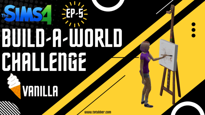 Sims4 Build-A-World Challenge Vanilla – EP5 It’s Destiny!
