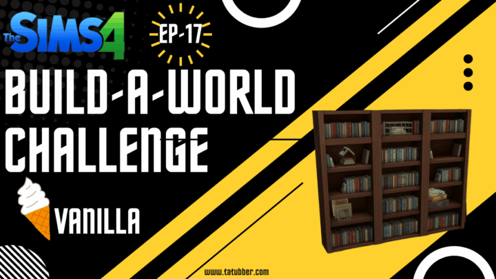 Sims4 Build-A-World Challenge Vanilla – EP17 Open Book Store……Done.