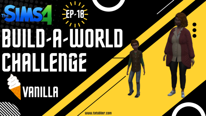 Sims4 Build-A-World Challenge Vanilla – EP18 The Wurth Family – 5th Household