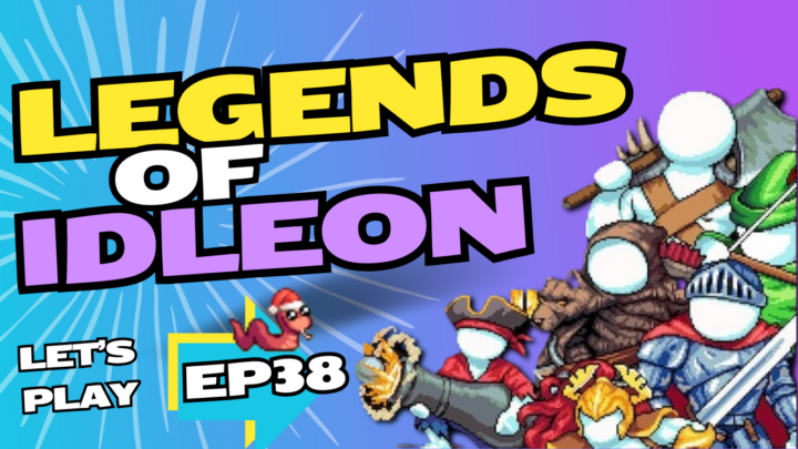 Legends of IdleOn – Let’s Play – EP38 Finishing Goldric Quests and Finding Cactolyte!