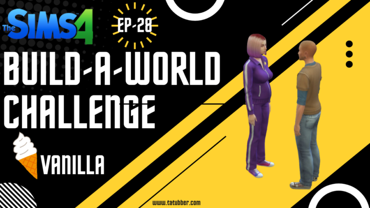 Sims4 Build-A-World Challenge Vanilla – EP28 New Home For The Founder Family