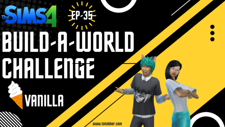 Sims4 Build-A-World Challenge Vanilla – EP35 Willow Creeks Final Household