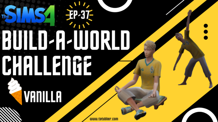 Sims4 Build-A-World Challenge Vanilla – EP37 Wellness For Everyone!