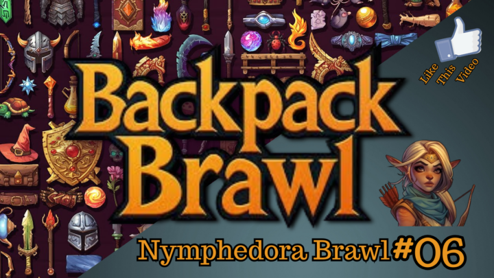 Backpack Brawl (lvl-5) Nymphedora Brawls No-06