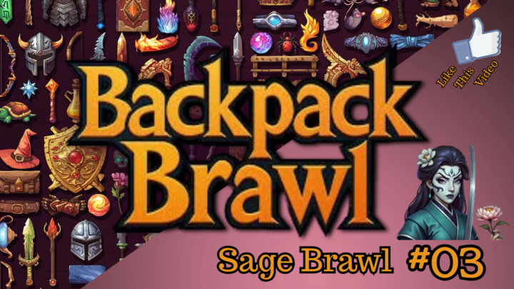 Backpack Brawl – (LVL 3) Sage Brawls No.03